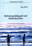 Befreiungspdagogik und Kinderdorf-Idee - SOS Kinderdrfer in Entwicklungslndern. Paulo Freire und Hermann Gmeiner im Vergleich