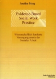 Evidence-Based Social Work Practice. Wissenschaftlich fundierte Versorgungspraxis der Sozialen Arbeit.