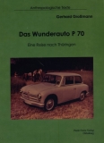 Das Wunderauto P 70 - Eine Reise nach Thringen