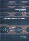 Sozialarbeit des Sdens, Bd. 7 - Family Structures in Change - Challenges of Transitional Phenomena