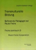 Jahrbuch 9: Transkulturelle Bildung. Befreiende Pdagogik bei Paulo Freire