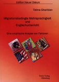 Migrationsbedingte Mehrsprachigkeit und Englischunterricht - Eine empirische Analyse von Faktoren