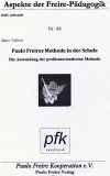 Paulo Freires Methode in der Schule - Die Anwendung der problemorientierten Methode