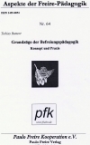 Grundzge der Befreiungspdagogik - Konzept und Praxis