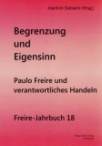 Jahrbuch 18: Begrenzung und Eigensinn - Paulo Freire und verantwortliches Handeln