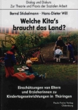 Welche Kindertagesstätten braucht das Land? Untersuchungen zur Einschätzung von Eltern und Erzieherinnen in Thüringen