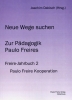 Jahrbuch 2: Neue Wege suchen - Zur Pädagogik Paulo Freires.