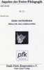 Kinder und Kindheiten - Pldoyer fr einen vernderten Blick
